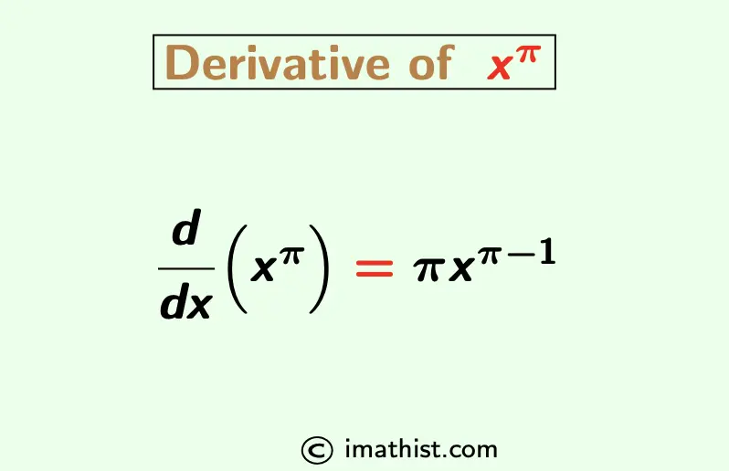 Derivative of x^pi